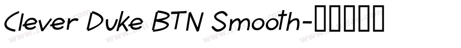 Clever Duke BTN Smooth字体转换